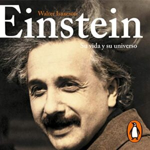 Audiolibro Einstein. Su vida y su universo.