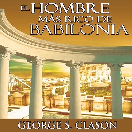 Audiolibro El hombre más rico de Babilonia