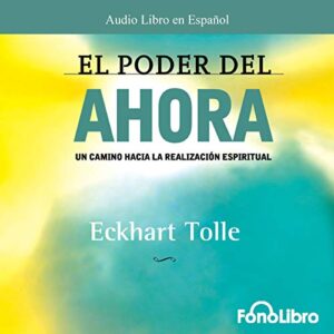 Audiolibro El Poder del Ahora