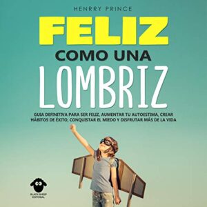 Audiolibro Feliz como una lombriz