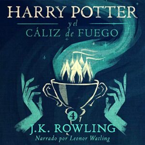 Audiolibro Harry Potter y el cáliz de fuego