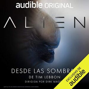 Audiolibro Alien Desde las sombras