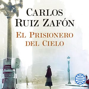 El Prisionero del Cielo audiolibro