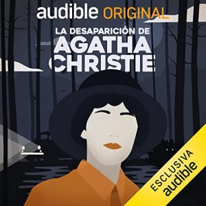 Audiolibro La desaparición de Agatha Christie